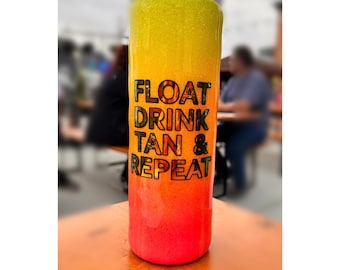 Float Drink Tan & Repeat Tumbler - Summer Tumbler - Glittered Tumbler