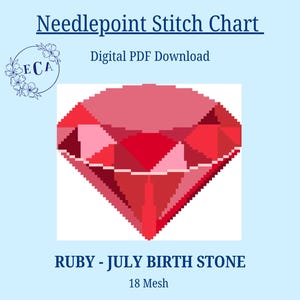 May include: A digital PDF needlepoint stitch chart showing a red ruby gemstone. The design is labelled "Ruby - July Birth Stone" and is 18 mesh. The background is light blue, with a floral logo in the upper left corner. The text reads "Needlepoint Stitch Chart".