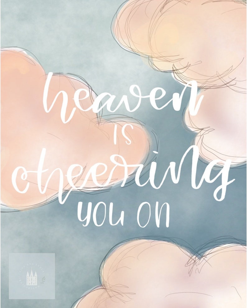 Heaven is Cheering You On LDS Quote Printable Elder Holland - Etsy