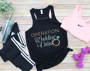 Wedding Workout Shirt| Wedding Exercise Tank| Gift for Bride| Gift for Fiance| Operation Wedding Dress Tank| Engagement Gift for Bride