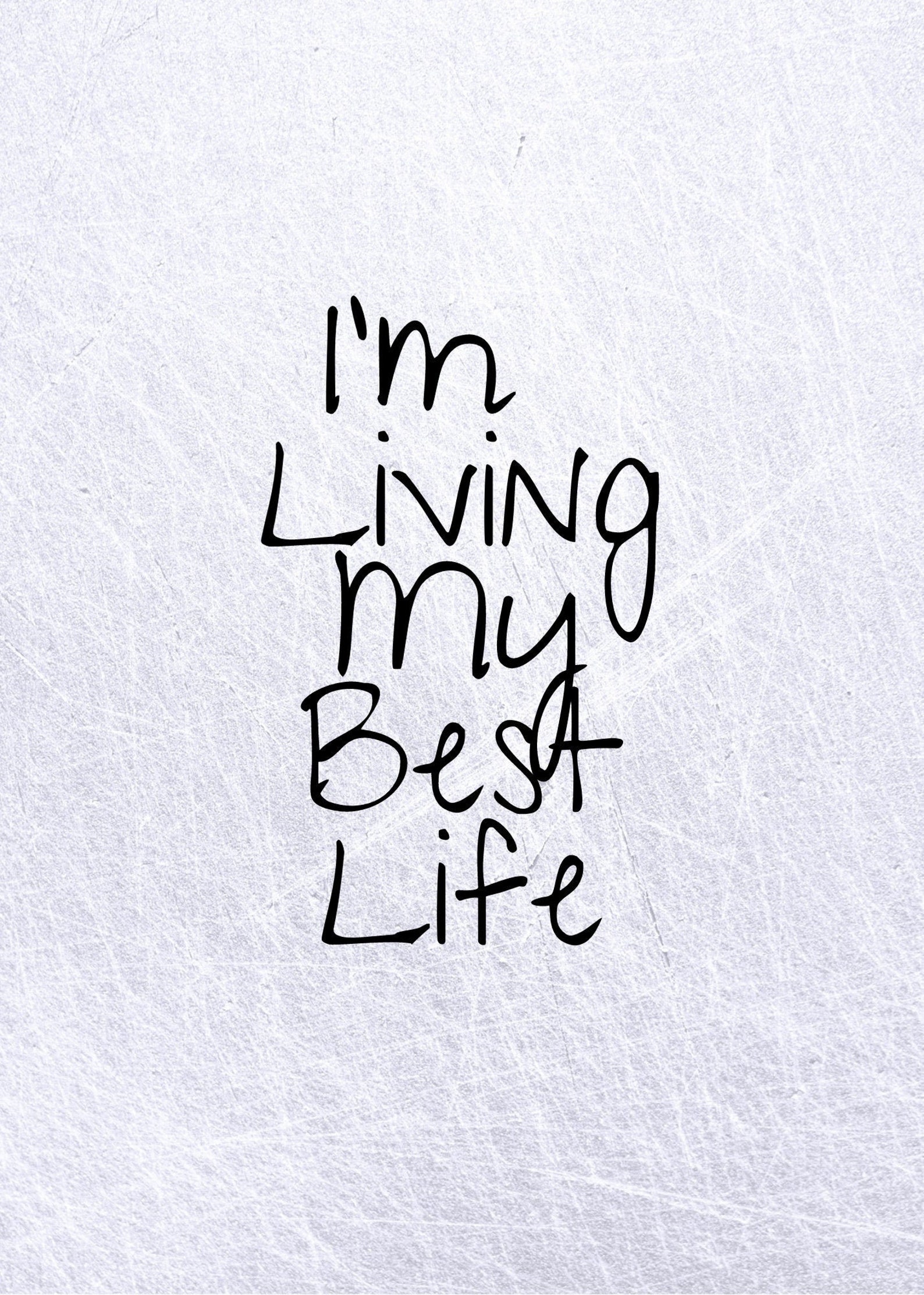 5x7 I'm Living My Best Life Inspirational Print Wall Etsy