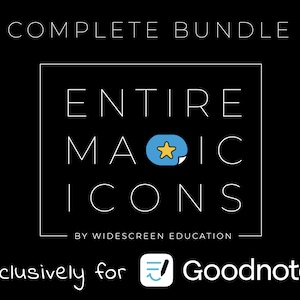 May include: A black and white graphic with the text "COMPLETE BUNDLE" at the top and "ENTIRE MAGIC ICONS" in a white box with a blue and yellow star icon in the middle. The text "BY WIDESCREEN EDUCATION" is below the box. The text "Exclusively for Goodnotes" is at the bottom of the graphic.