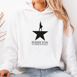 Hamilton Hoodie, Hamilton Musical Hoodie, Hamilton Merch, Hamilton Gifts, Hamilton Jumper, Musical Theatre Gifts, Alexander Hamilton Top image 3
