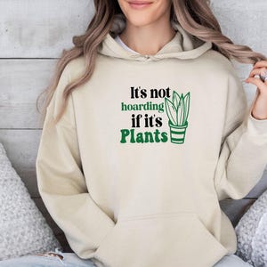 Plants Hoodie, Plant Lover Hoodie, Plants Gift, Plant Lover Gift, Plant Parent Hoodie, Gardening Hoodie, House Plant, Gardening Gifts