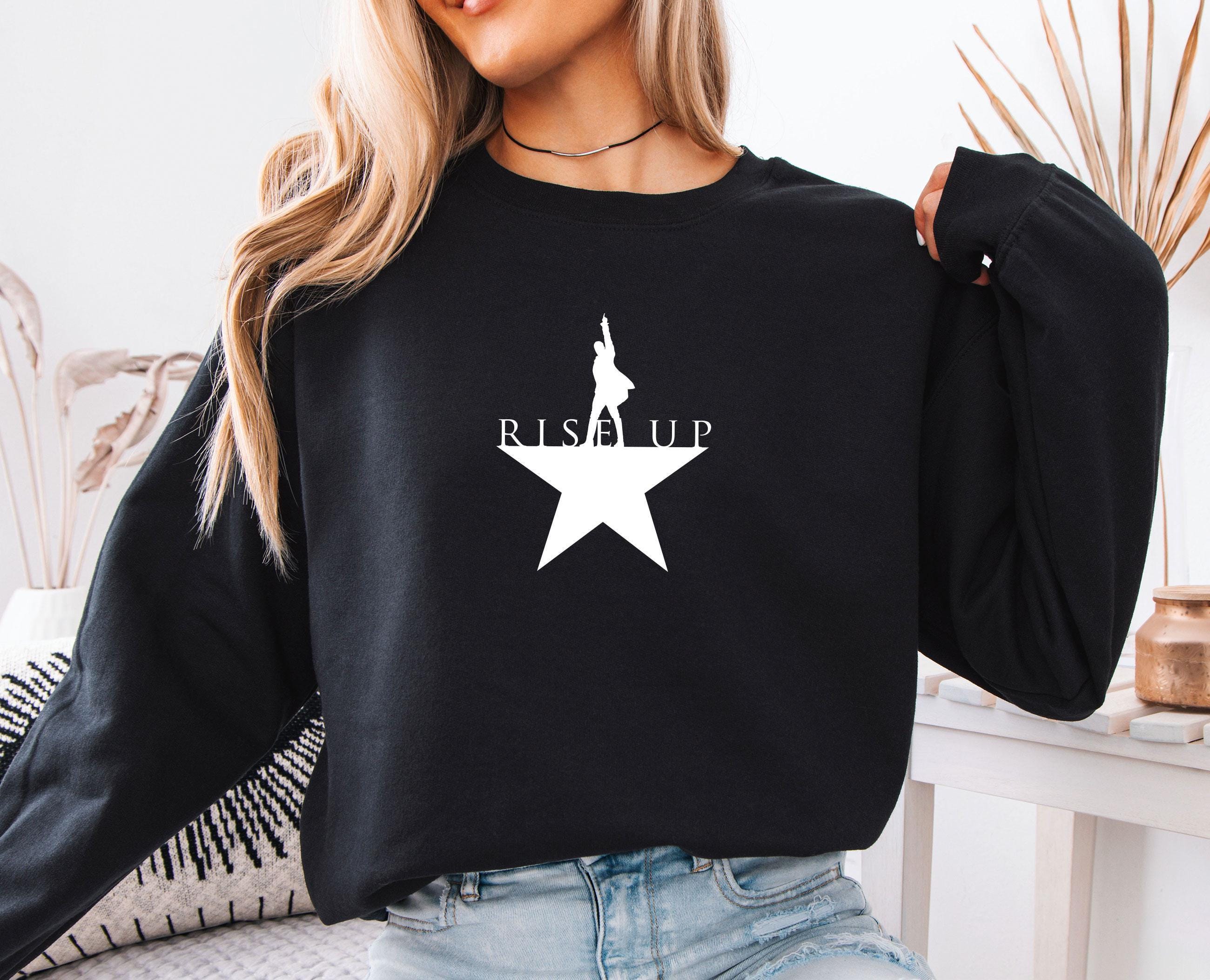 Rise Up Sweater, An American Musical, Hamilton Sweatshirt, Hamilton Musical, Alexander Hamilton, Hamilton Merch, Musical Theatre Gifts