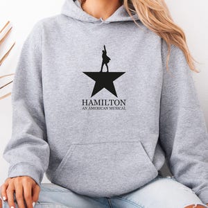 Hamilton Hoodie, Hamilton Musical Hoodie, Hamilton Merch, Hamilton Gifts, Hamilton Jumper, Musical Theatre Gifts, Alexander Hamilton Top image 7