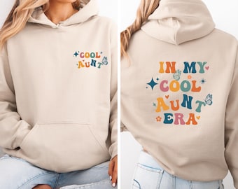Aunt Hoodie, New Aunt Jumper, Cool Aunt Hoodie, Aunt Era Hoodie, Auntie Birthday, Auntie Hoodie, Era Hoodie, Cool Aunt Jumper, Best Aunt Top