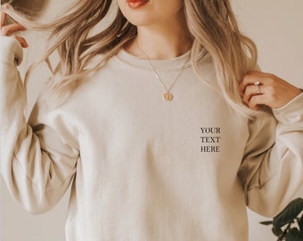 Custom Sweatshirt, Your Text Here, Personalised Top, Custom Design, Custom Text Sweater, Custom Logo Jumper, Crewneck Sweatshirt, Custom Top