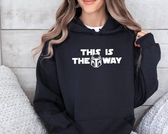 This Is The Way, Mandalorian-sweater, Star Wars-hoodie, This Is The Way-sweater, Galaxy's Edge-hoodie, Mandalorian-hoodies