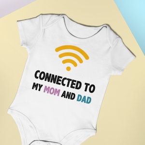 Connected to my mom and dad Onesie® - Funny Baby Bodysuits - Wifi Baby Onesie®