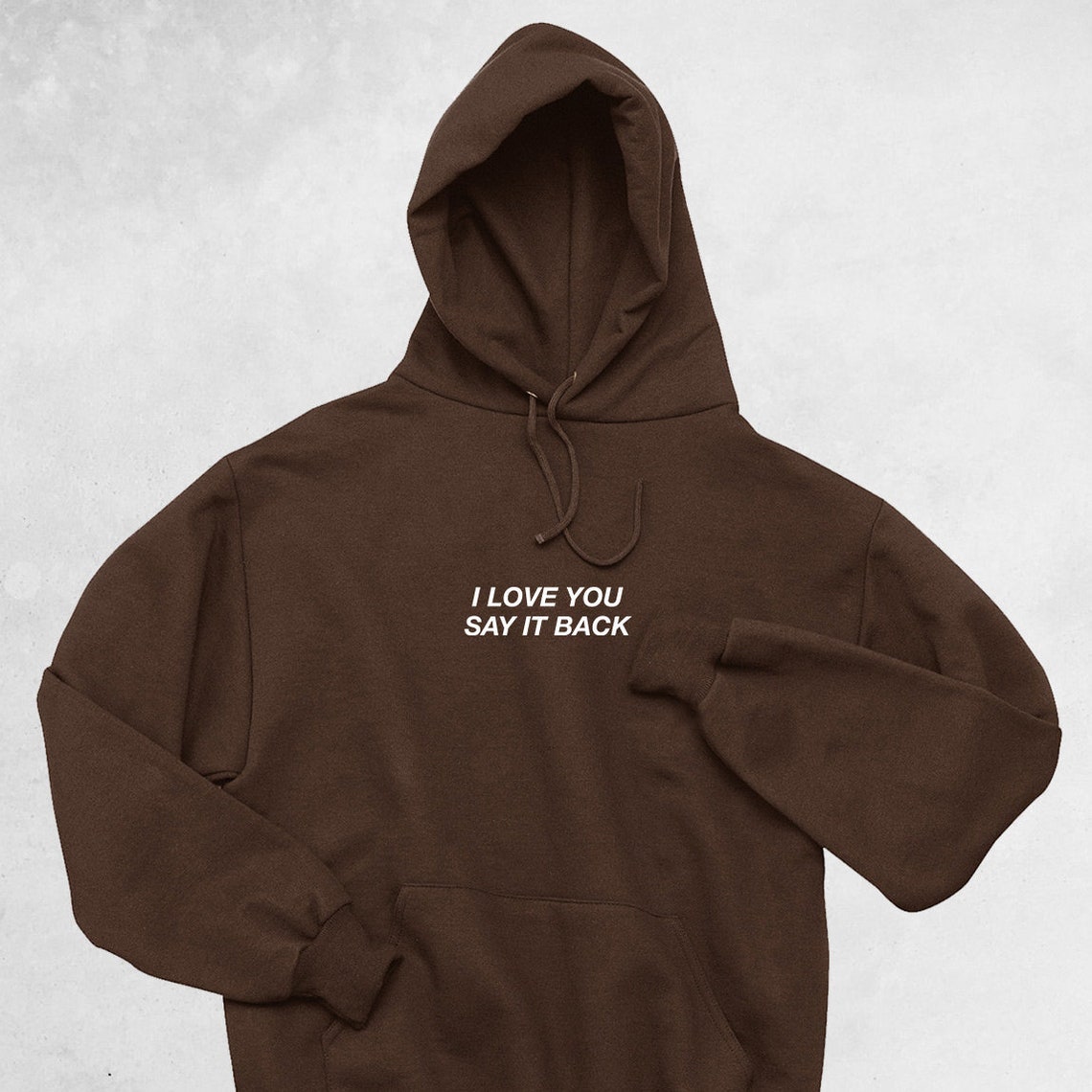 i love you say it back hoodie lonely ghost