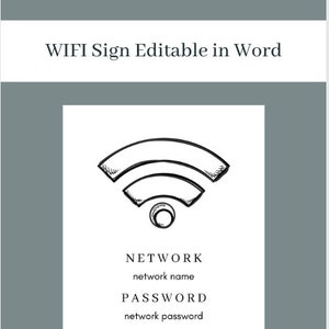 May include: A printable WiFi sign with a hand-drawn WiFi symbol, the words "NETWORK" and "PASSWORD", and placeholders for the network name and password.