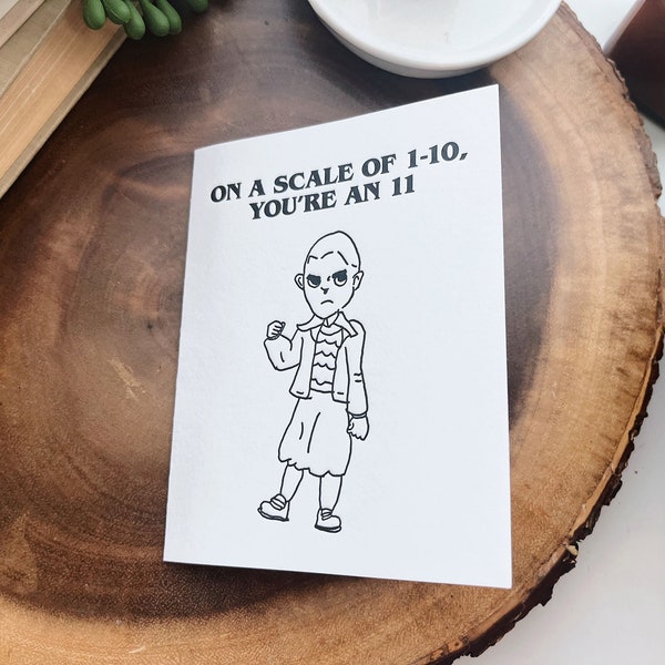 Stranger Things-inspired “On a Scale of 1-10, You’re an 11”, Kid-Designed Letterpress Card