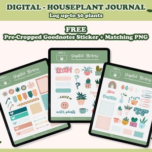 May include: Three digital tablets displaying a digital houseplant journal and stickers. The tablets show colorful stickers with plant-themed graphics, text that reads "DIGITAL - HOUSEPLANT JOURNAL" and "FREE Pre-Cropped Goodnotes Sticker + Matching PNG".