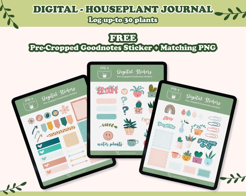 May include: Three digital tablets displaying a digital houseplant journal and stickers. The tablets show colorful stickers with plant-themed graphics, text that reads "DIGITAL - HOUSEPLANT JOURNAL" and "FREE Pre-Cropped Goodnotes Sticker + Matching PNG".