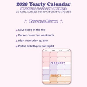 May include: A 2026 yearly calendar with a light purple background. The calendar includes 3 color options and is suitable for 16"x24" or 24"x36" posters. Features include days listed at the top, darker colors for weekends, and high-resolution quality.