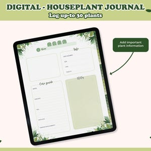 May include: A digital houseplant journal on a tablet screen. The interface includes sections for plant details, care instructions, and notes. Text reads "DIGITAL - HOUSEPLANT JOURNAL" and "Log up-to 30 plants".