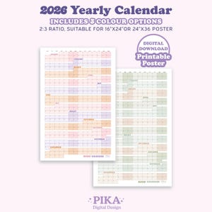May include: A 2026 yearly calendar with three colour options, suitable for 40.6cm x 61cm or 61cm x 91.4cm posters. The calendar is a digital download and printable poster. The design includes the text "2026 Yearly Calendar" and "PIKA Digital Design".