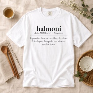 Halmoni Definition Shirt, Korean Grandma Tee, Comfort Colors 1717, Halmoni Gift