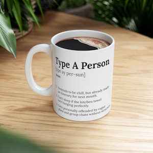 Funny Type A Person Definition Ceramic Mug, Quirky Type A Personality Individuals, Humorous Gift, Personality Traits Tea Mug