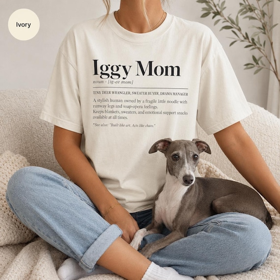 Italian Greyhound Mom Shirt, Comfort Colors Iggy Mom Tshirt, Funny Italian Greyhound Definition Shirt, IG Mom Gift, Iggy Lover Tee
