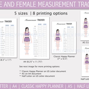 May include: Printable measurement tracker for tracking body measurements. The tracker features a female figure with lines indicating where to measure. The tracker is available in five sizes: US Letter, A4, Classic Happy Planner, A5, and Half Letter. The tracker is available in eight printing options.
