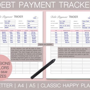 May include: A printable debt payment tracker with a pink and white design. The tracker includes columns for date, starting balance, interest, principal, payment, and ending balance. The text "Debt Payment Tracker" is at the top of the page. The text "3 Versions, 8 Colors, Plus B&W, 4 Sizes" is at the bottom of the page.