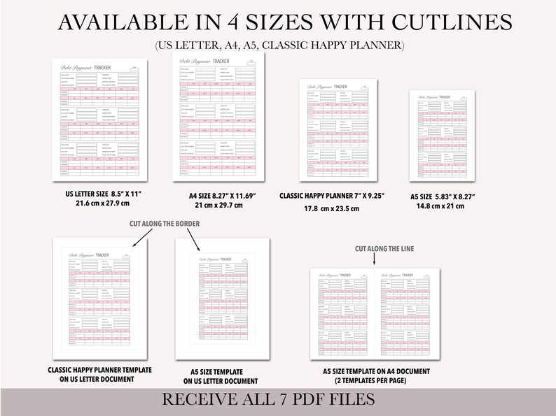 May include: Printable planner tracker templates in four sizes: US Letter (8.5 x 11 inches), A4 (8.27 x 11.69 inches), A5 (5.83 x 8.27 inches), and Classic Happy Planner (7 x 9.25 inches). The image shows the templates with cut lines for easy assembly.  The text "AVAILABLE IN 4 SIZES WITH CUTLINES (US LETTER, A4, A5, CLASSIC HAPPY PLANNER)" is at the top of the image. The text "RECEIVE ALL 7 PDF FILES" is at the bottom of the image.