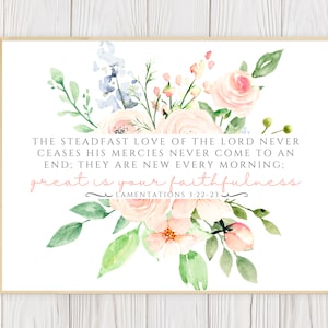 Lamentations 3:22-23 Print| His Mercies Are New Every Morning | Great Is Your Faithfulness | The Steadfast Love | Christian Digital Download