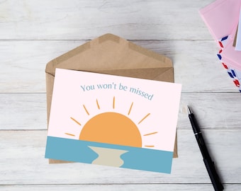 You won&#39;t be missed--Funny and Mean Greeting Card