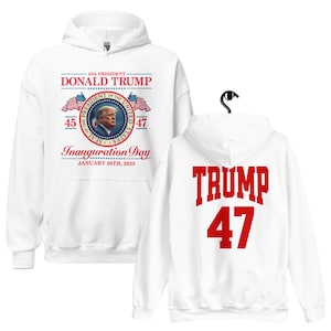Trump 47 Inauguration Hoodie: Presidential Seal, Patriotic Unisex Fit