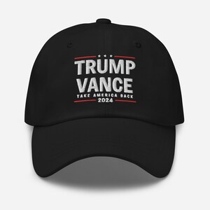 Trump Vance Hat, Trump Vance 2024 Dad Hat, Take America Back Election Day Cap, Make America Great Again on Back, Voting Day Hat