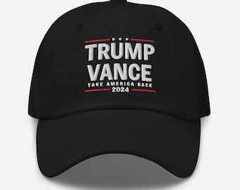Trump Vance 2024 Dad Hat: Embroidered Election Cap