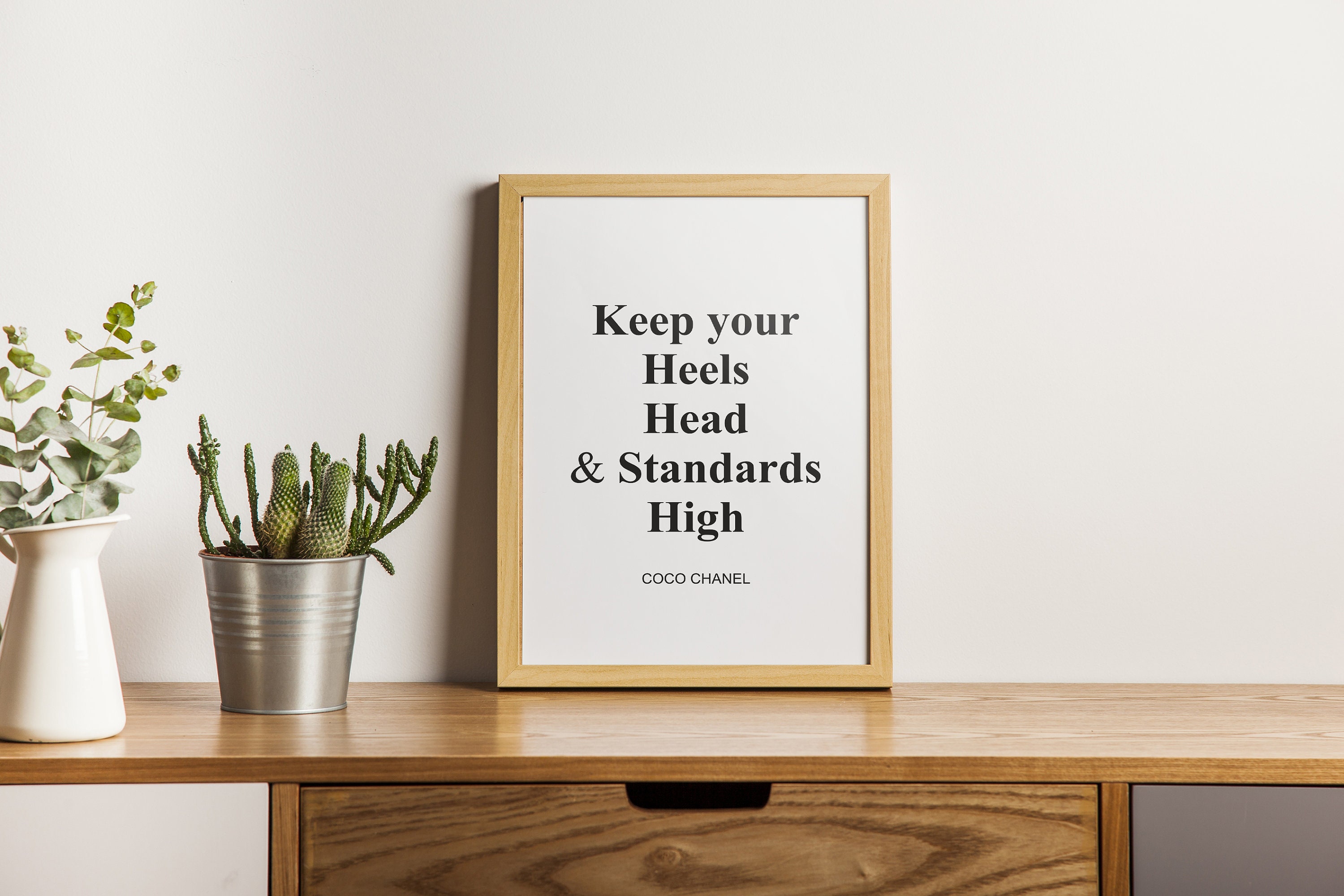 Keep Your Heels, Head & Standards High Print - Coco Chanel - Bar