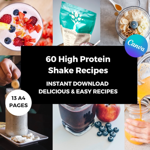 60 High Protein Shake RECIPE IDEAS Digital eBook: Canva Customisable, Instant Download, and Healthy Delicious Recipes, High Protein Snacks