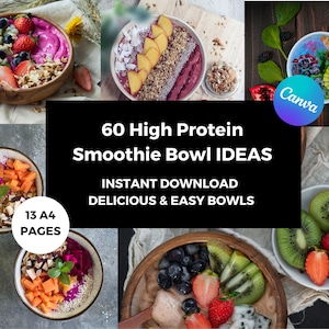 60 Proteinreiche Smoothie Bowl REZEPTIDEEN: Canva Editable, Instant Download, nahrhafte und leckere Frühstücksideen für Gesundheit & Wellness