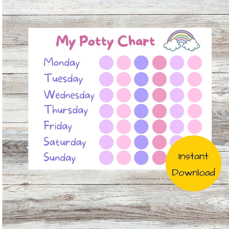 May include: A printable potty training chart with a rainbow and clouds at the top. The chart has days of the week listed on the left side and a grid of circles on the right side. The circles are pink and purple. The text "My Potty Chart" is at the top of the chart. The text "Instant Download" is in a yellow circle at the bottom right corner of the chart.