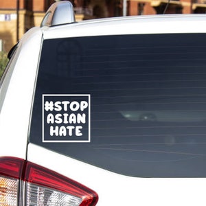 Stop Asian Hate / Car Decal Sticker / Vinyl Sticker / Sticker / Sticker customize / Car sticker / Decals