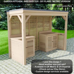 May include: A light-colored wooden outdoor kitchen and BBQ shelter featuring a flat roof, slatted side walls, and two storage cabinets with louvered doors. Text at the top reads GARDEN KITCHEN - BBQ SHELTER - DIY PLANS - METRIC VERSION and KDM Garden Plans.