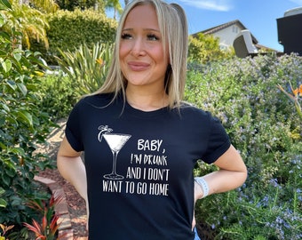 I'm Drunk and I Don't Want to Go Home Shirt, Funny Country Music Tee
