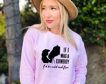 Miranda Lambert Sweatshirt, If I Was A Cowboy, Country Music