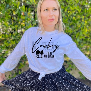Miranda Lambert Long Sleeve, If I was a Cowboy, Country Country Shirt, Miranda Fan Shirt, If I was a cowboy Shirt, Miranda Lambert Shirt