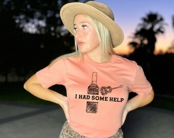Ich hatte etwas Hilfe Shirt, Country-Musik Shirt, Posty Wallen Shirt, Morgan Malone T-Shirts, Wallen und Malone Shirt, Komfortfarben