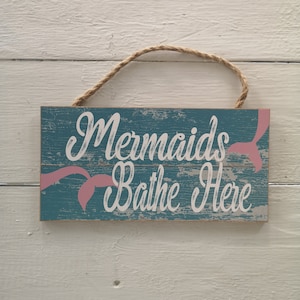 Mermaids Bathe Here, Mermaid Sign, Mermaid Bathroom Decor, Mermaid Pool Sign, Mermaid Lover, Mermaid Gift