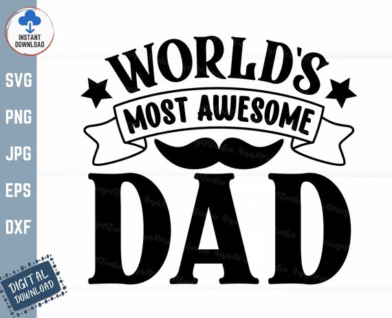 Most Awesome DAD Most Awesome DAD