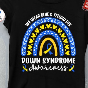 We Wear Blue and Yellow For Down Syndrome Rainbow Svg, Down Syndrome Awareness Svg, Down Syndrome T21 Support Boho Rainbow Svg