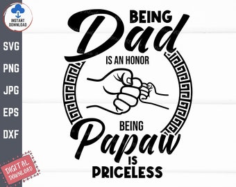 Papa sein ist eine Ehre Papaw ist unbezahlbar SVG, Vatertag Faust Beulen, Vatertag Geschenk Svg, Papa Sein Papa Shirt Svg