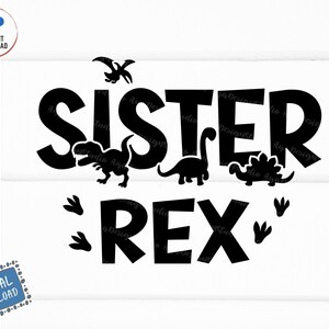 Hermana Rex svg, hermana T-rex svg, hermana dinosaurio svg, familia de dinosaurios svg, camisa hermana dino svg, hermana T-rex dinosaurio cumpleaños svg