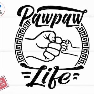 Pawpaw Life Fist Bump Svg, Pawpaw Life Svg, Grandpa Shirt Svg, Fathers Day Svg, Father&#39;s Day Fist Bump Svg, Grandpa and Grandson Svg