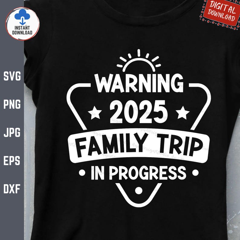 Warning 2025 Family Trip in Progress Svg, Family Vacation Svg, Matching ...
